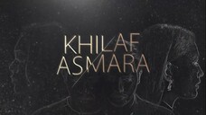 Khilaf Asmara (Episode 1)