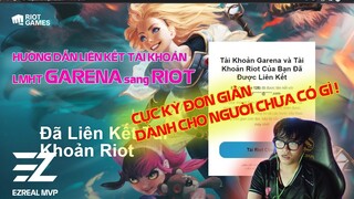 [LMHT] HƯỚNG DẪN CHI TIẾT CÁCH CHUYỂN ĐỔI TÀI KHOẢNG TỪ GARENA SANG RIOT CHO ANH EM CHƯA CÓ GÌ CẢ :C