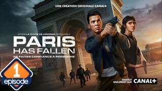 Paris Has Fallen - S01 - E01