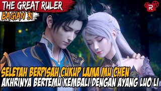 MU CHEN MENUNJUKKAN KEMAMPUAN BARUNYA DI DEPAN AYANG LUO LI - Alur Cerita The Great Ruler Part 31