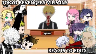 Tokyo Revengers Villains reacts to Edits || spoilers || Gacha club Part 2