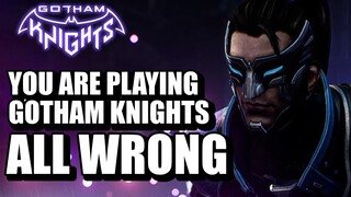 Gotham Knights   Are You Playing It Wrong?