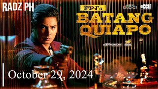 ʀᴀᴅᴢ ᴘʜ Oct. 29, 2024 | HD: Batang Quiapo (2024)