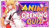✅ GUESS THE ANIME OPENING QUIZ 🎷FIRST 4 SECONDS EDITION - 30 OPENINGS (EASY)+BONUS Level at the End🧡