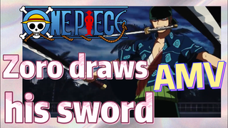 [ONE PIECE]  AMV | Zoro draws his sword