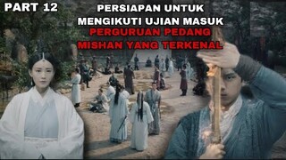 SALING BERTARUNG AGAR BISA MASUK KE PERGURUAN PEDANG MISHAN YANG TERKENAL - PART 12