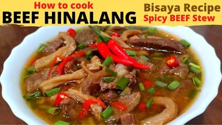 BEEF HINALANG  | SPICY BEEF Stew | Bisaya Recipe (Halang-Halang)