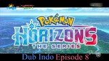 Pokemon Horizons Episode 8 Dubbing Indonesia