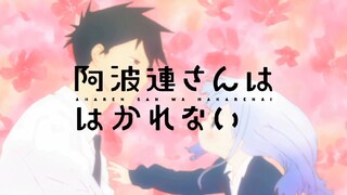 [Opening] Aharensan wa Hakarenai - Hanarenai Kyori