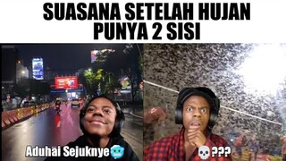 Suasana Setelah Hujan Punya 2 Sisi...