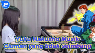 [YuYu Hakusho Musik] Ciuman yang tidak seimbang (cover piano)_2