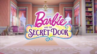 Barbie and the Secret Door (FULL MOVIE)