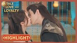 Highlight | Don't fall in love with any other man. | A Tale of Love and Loyalty | 授她以柄 | ENG SUB