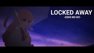 Oshi No Ko Episode 2 Edit | Locked Away