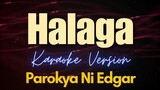 Halaga - Parokya Ni Edgar (Karaoke)