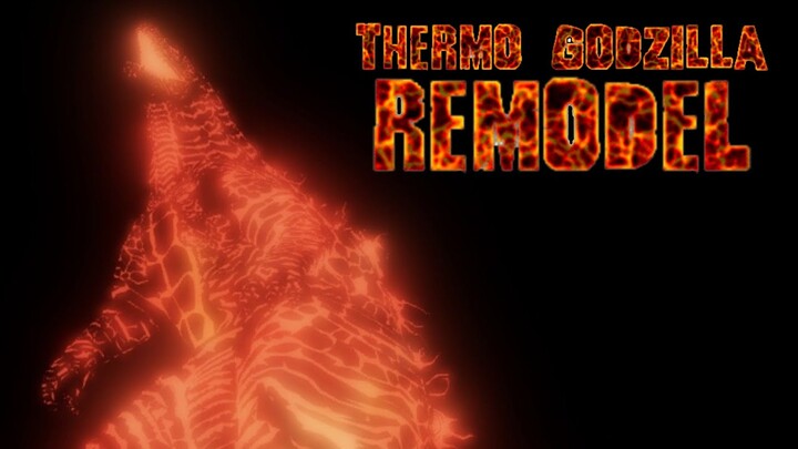 THERMO GODZILLA REMODEL IS COMING! | Kaiju Universe