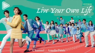 [ENG] Live Your Own Life (2023) E51 FINALE