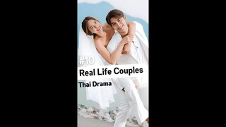 [Top 10] Thai Drama Couples Turned Real Life Partners | NadechYaya | MewGulf | PonBua |  WeirBella