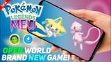NEW GAME! Pokemon Legends Mew Open World For Android/PC😏