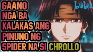 gano nga ba kalakas ang pinuno ng spider na si Chrollo !! - Hunter Hunter