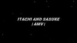 tình nghĩa ae của Itachi And Sasuke - naruto amv