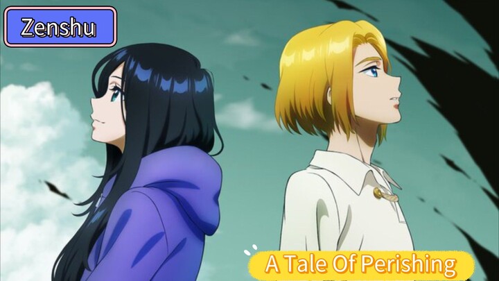 Zenshu - Part 1 - A Tale Of Perishing - MAPPA