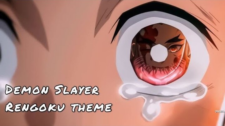 Rengoku Theme: Kimetsu no Yaiba |  Demon Slayer「AMV」- Anime Edit
