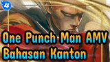 [One Punch Man AMV] Adegan EP7 / Bahasan Kanton_4