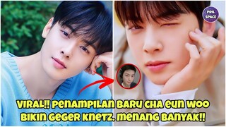 VIRAL!! CHA EUN WOO TAMPIL BERBEDA HINGGA BIKIN GEGER KNETZ. KENAPA YA?