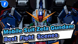[Mobile Suit Zeta Gundam] Best Fight Scenes&Best Song_1