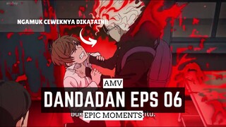 Dandadan Episode 6 [AMV] 🔥