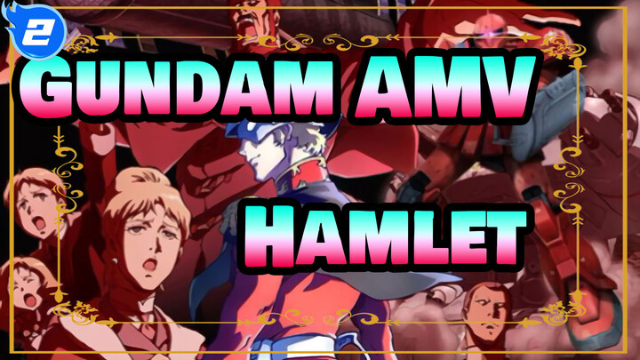 [Gundam AMV] Hamlet in Universe Time, a Red Comet Who Fought For Revenge_2