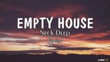 Empty House (lyrics) - Neck Deep