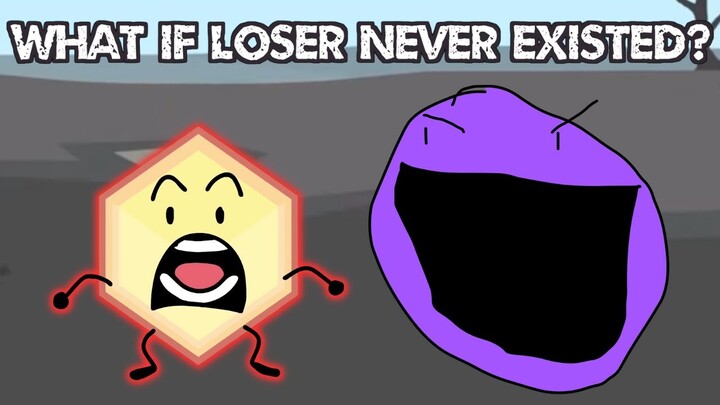 BFB BUT IF LOSER NEVER EXISTED!