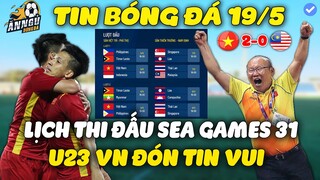 Lịch Thi Đấu Bóng Đá Nam Sea Games 31 Ngày 19/5: Trận Cầu Hấp Dẫn, U23 Việt Nam Đón Tin Vui
