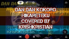 [ Acapella Version | Op DragonBall Z ] | Dan Dan Kokoro Hikareteku | Cover By KrishKristian