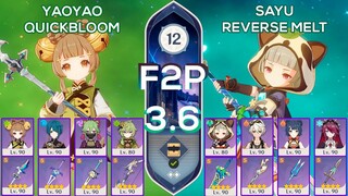 [F2P] NEW Spiral Abyss 3.6 Yaoyao QuickBloom & Sayu Reverse Melt I Floor 12 9 stars Genshin Impact