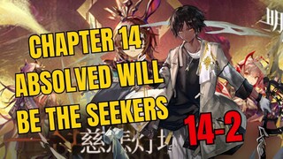 [14-2] Chapter 14 Absolved Will Be The Seekers