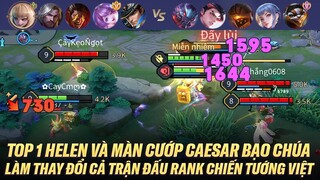 TOP 1 HELEN VÀ MÀN CƯỚP TÀ THẦN LÀM THAY ĐỔI CẢ CỤC DIỆN TRẬN ĐẤU CỰC HAY TRÊN RANK CHIẾN TƯỚNG VIỆT