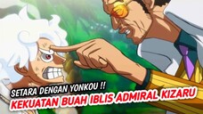 NGERI !! TERNYATA ADMIRAL KIZARU PUNYA KEKUATAN SETARA DENGAN YONKOU !! ONE PIECE TERBARU