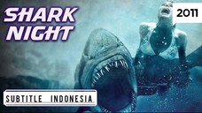 Shark Night ( 2011 ) Sub Indo