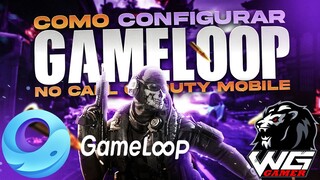 Melhor Configuração Do Emulador GAMELOOP Para Jogar Call Of Duty Mobile Na SEASON 10 ( 120 FPS )