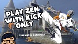 PLAY ZEN WITH KICK ONLY [OVERWATCH 2]