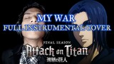 Attack on Titan Final Season 僕の戦争/My War Cover Full Rock Instrumental / Off Vocal Cover 僕の戦争 - 進撃の巨人