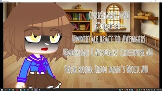 Undertale react to Avengers || Undertale X Avengers || Original || OverShaker AMU