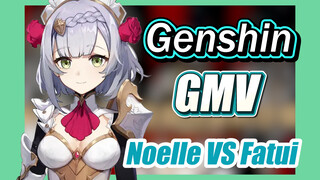 [Genshin, GMV] Noelle VS Fatui