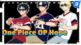I Think I'm Late, One Piece OP - Hope_3