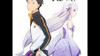 Re:Zero Kara Hajimeru Isekai Seikatsu OP Full