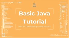 Basic Java Tutorial #17 Overloading Constructors [Object Oriented Programming]