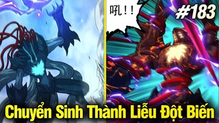 Chuyển Sinh Thành Liễu Đột Biến Chap 183 | Review Phim Truyện Tranh Hay | Lệ Phi Vũ